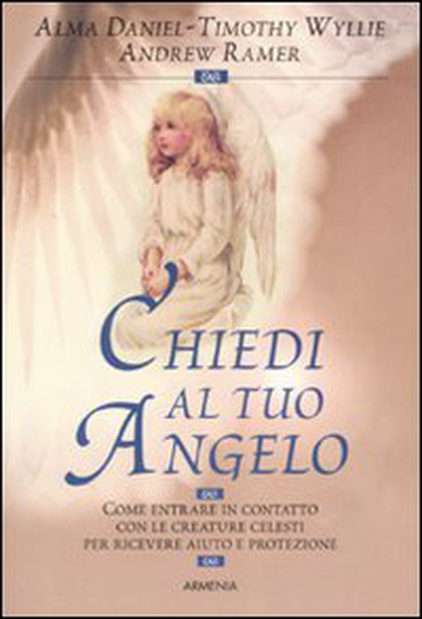 Chiedi al tuo angelo - Librerie.coop Chiedi al tuo angelo - Librerie.coop