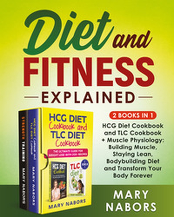 Diet and fitness explained (2 books in 1) - Librerie.coop Diet and fitness explained (2 books in 1) - Librerie.coop