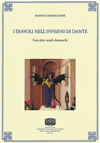I diavoli nell'«Inferno» di Dante. Con altri studi danteschi - Librerie.coop