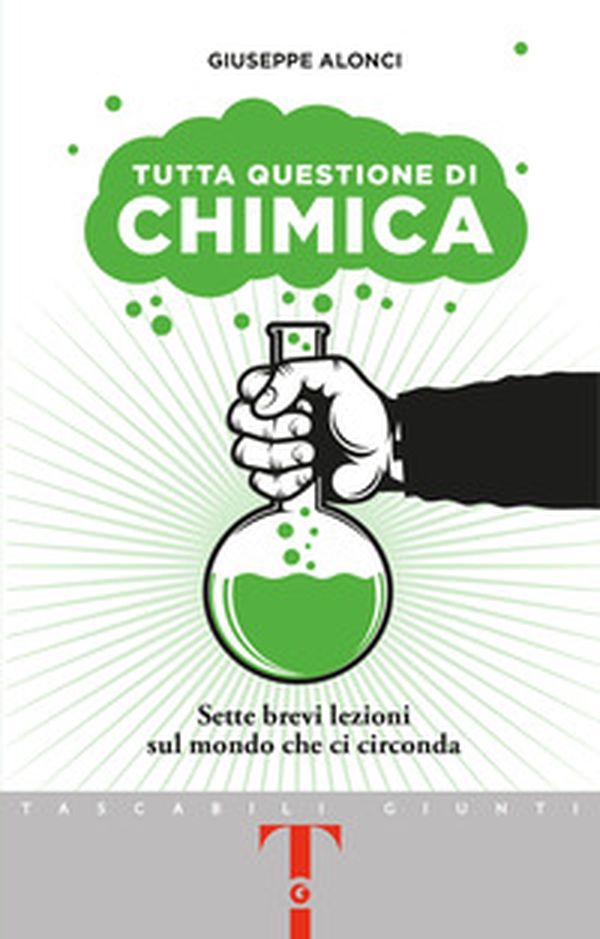 Tutta questione di chimica. Sette brevi lezioni sul mondo che ci circonda - Librerie.coop Tutta questione di chimica. Sette brevi lezioni sul mondo che ci circonda - Librerie.coop