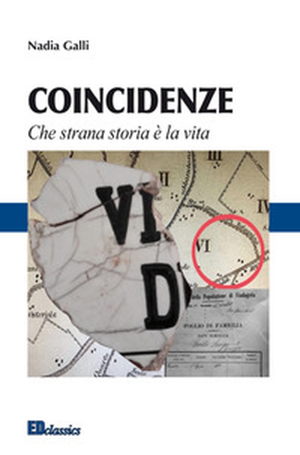 Coincidenze. Che strana storia è la vita - Librerie.coop Coincidenze. Che strana storia è la vita - Librerie.coop