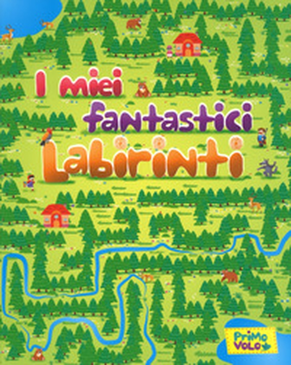 I miei fantastici labirinti - Librerie.coop I miei fantastici labirinti - Librerie.coop