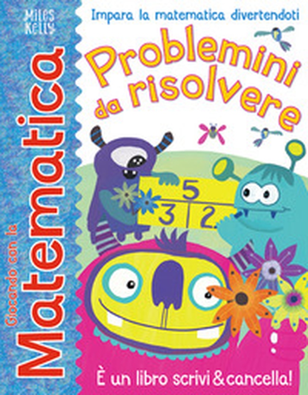 Problemini da risolvere. Giocando con la matematica - Librerie.coop Problemini da risolvere. Giocando con la matematica - Librerie.coop