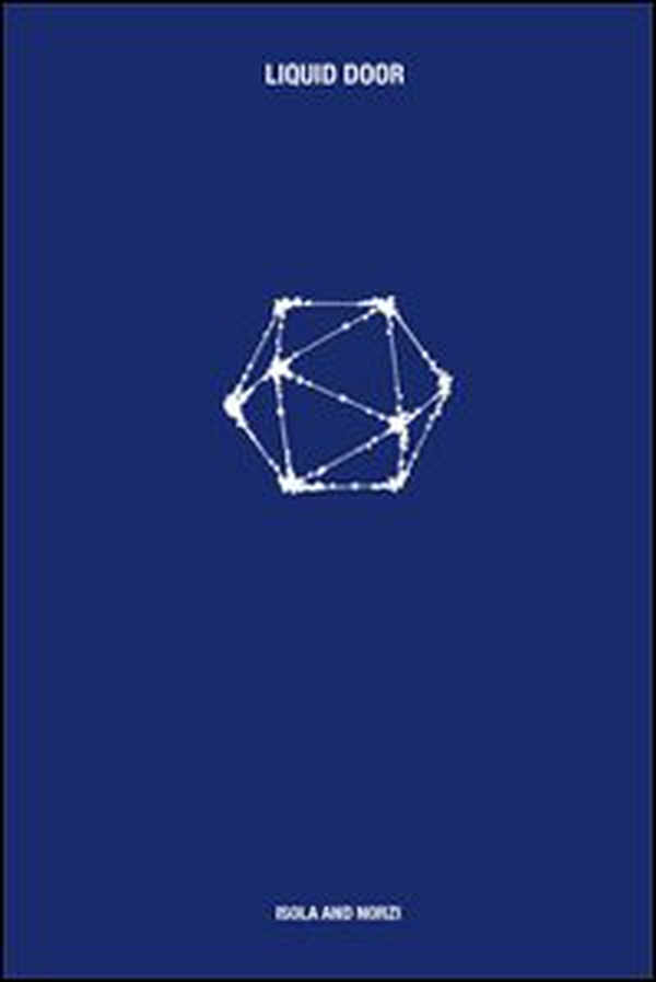 Isola & Norzi. Liquid door - Librerie.coop Isola & Norzi. Liquid door - Librerie.coop