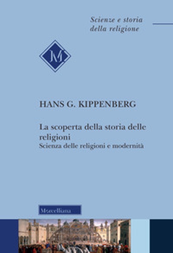 La scoperta della storia delle religioni. Scienza delle religioni e modernità - Librerie.coop La scoperta della storia delle religioni. Scienza delle religioni e modernità - Librerie.coop