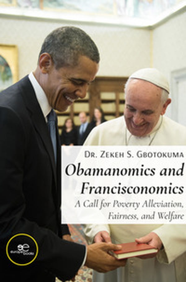 Obamanomics and Francisconomics - Librerie.coop Obamanomics and Francisconomics - Librerie.coop