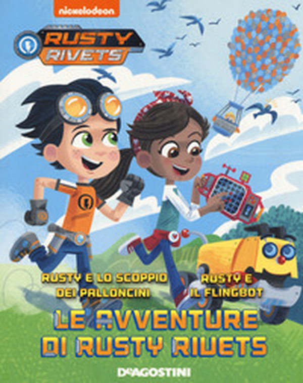 Le avventure di Rusty Rivets: Rusty e lo scoppio dei palloncini-Rusty e il Flingbot - Librerie.coop Le avventure di Rusty Rivets: Rusty e lo scoppio dei palloncini-Rusty e il Flingbot - Librerie.coop