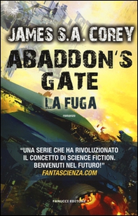 Abaddon's gate. La fuga. The Expanse - Vol. 3 - Librerie.coop