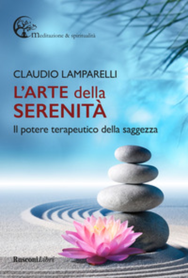 L'arte della serenità - Librerie.coop L'arte della serenità - Librerie.coop