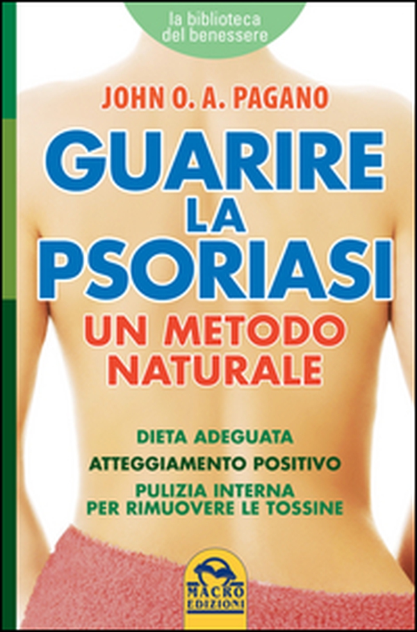 Guarire la psoriasi. Un metodo naturale - Librerie.coop Guarire la psoriasi. Un metodo naturale - Librerie.coop