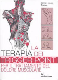 La terapia dei trigger point per il trattamento del dolore muscolare - Librerie.coop