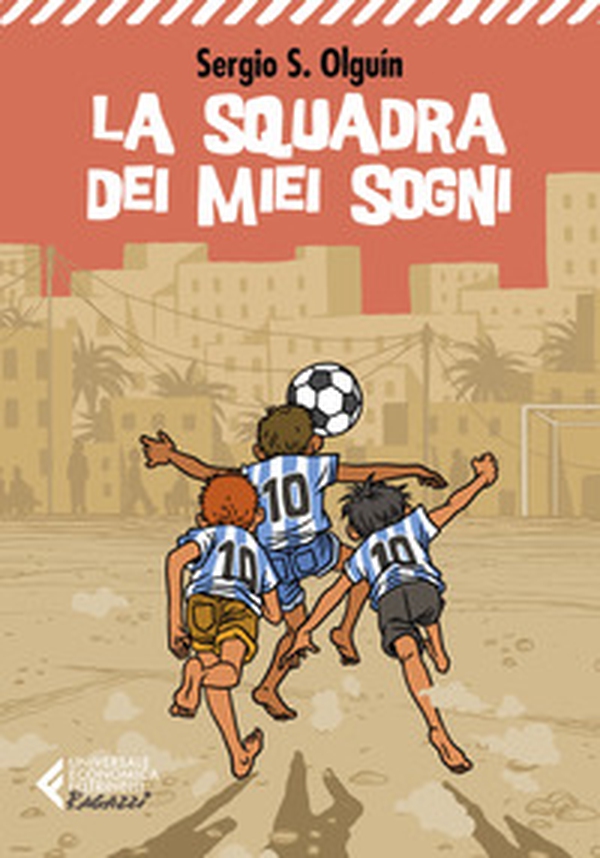 La squadra dei miei sogni - Librerie.coop La squadra dei miei sogni - Librerie.coop