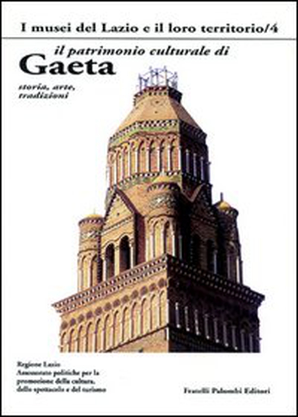Il patrimonio culturale di Gaeta - Librerie.coop Il patrimonio culturale di Gaeta - Librerie.coop