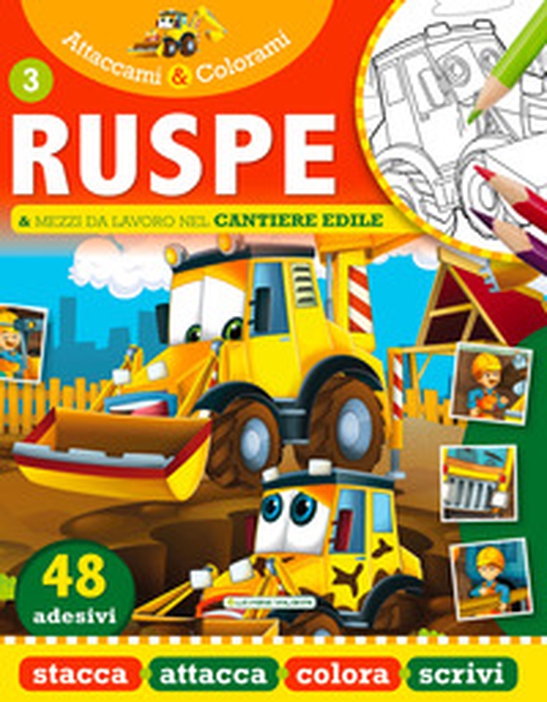 Ruspe e mezzi da lavoro nel cantiere edile. Attaccami e colorami. Con adesivi - Librerie.coop Ruspe e mezzi da lavoro nel cantiere edile. Attaccami e colorami. Con adesivi - Librerie.coop