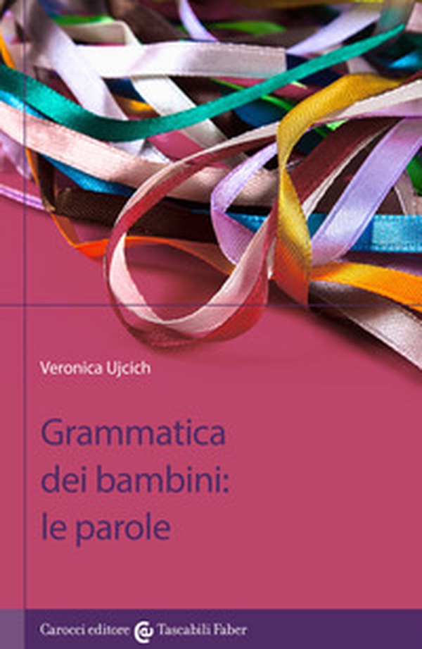 Grammatica dei bambini. Le parole - Librerie.coop Grammatica dei bambini. Le parole - Librerie.coop