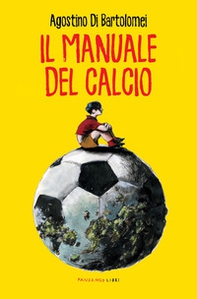 Il manuale del calcio - Librerie.coop
