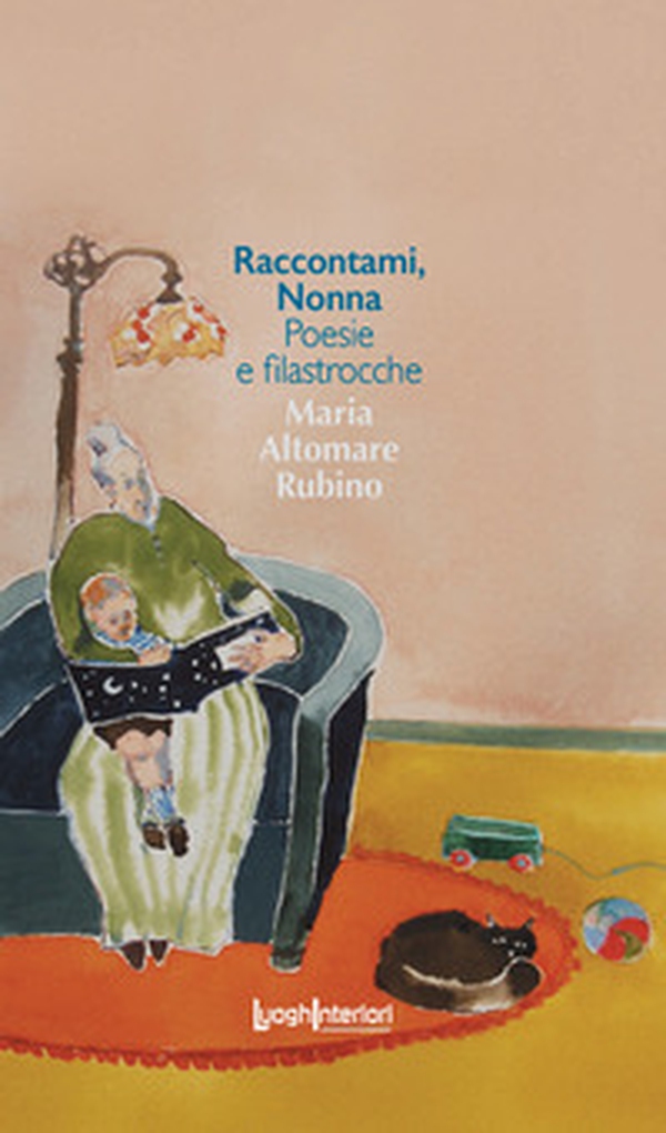 Raccontami, nonna. Poesie e filastrocche - Librerie.coop Raccontami, nonna. Poesie e filastrocche - Librerie.coop