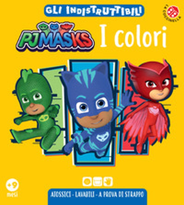 I colori. Pj Masks. Gli indistruttibili - Librerie.coop I colori. Pj Masks. Gli indistruttibili - Librerie.coop
