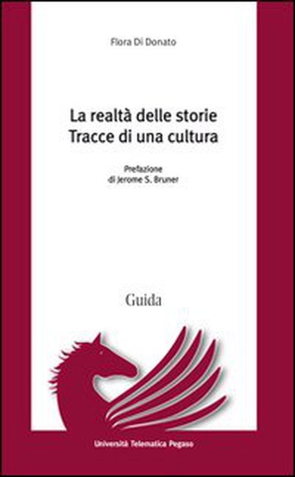 La realtà delle storie. Tracce di una cultura - Librerie.coop La realtà delle storie. Tracce di una cultura - Librerie.coop