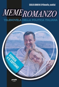 Memeromanzo. Telenovela della politica italiana - Librerie.coop