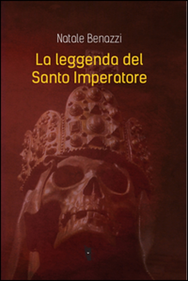 La leggenda del Santo Imperatore - Librerie.coop La leggenda del Santo Imperatore - Librerie.coop