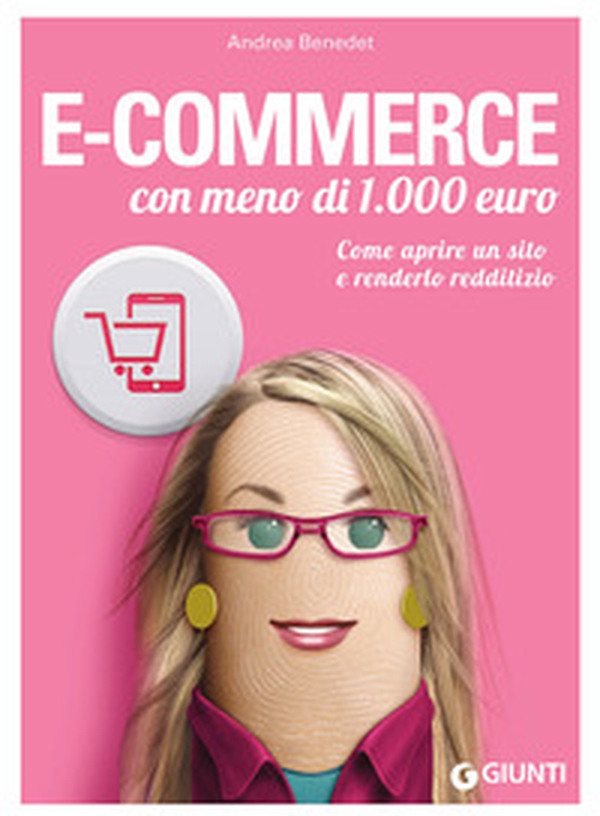 E-commerce con meno di 1.000 euro. Come aprire un sito e renderlo redditizio - Librerie.coop E-commerce con meno di 1.000 euro. Come aprire un sito e renderlo redditizio - Librerie.coop
