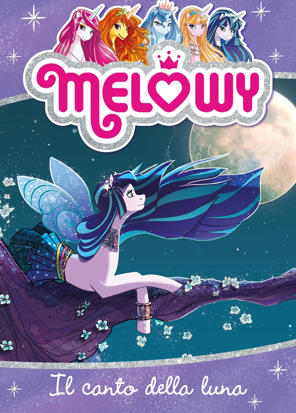 Melowy 2. Il canto della luna - Librerie.coop Melowy 2. Il canto della luna - Librerie.coop
