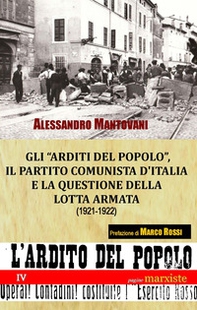 Gli «arditi del popolo», il Partito Comunista d'Italia e la questione della lotta armata (1921-1922) - Librerie.coop