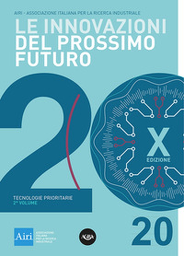 Le innovazioni del prossimo futuro - Vol. 2 - Librerie.coop Le innovazioni del prossimo futuro - Vol. 2 - Librerie.coop
