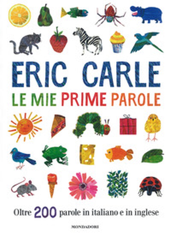 Le mie prime parole. Oltre 200 parole in italiano e in inglese - Librerie.coop Le mie prime parole. Oltre 200 parole in italiano e in inglese - Librerie.coop