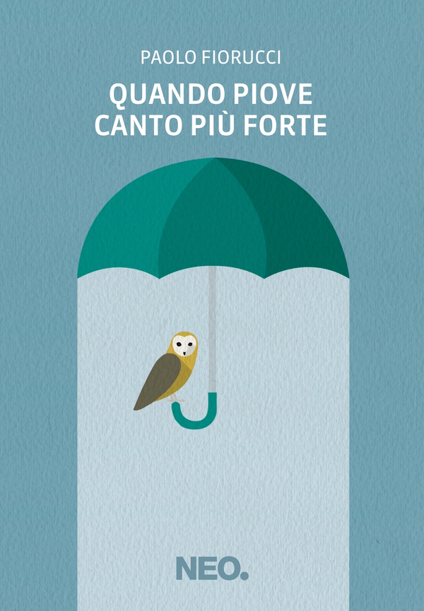 Quando piove canto più forte - Librerie.coop Quando piove canto più forte - Librerie.coop