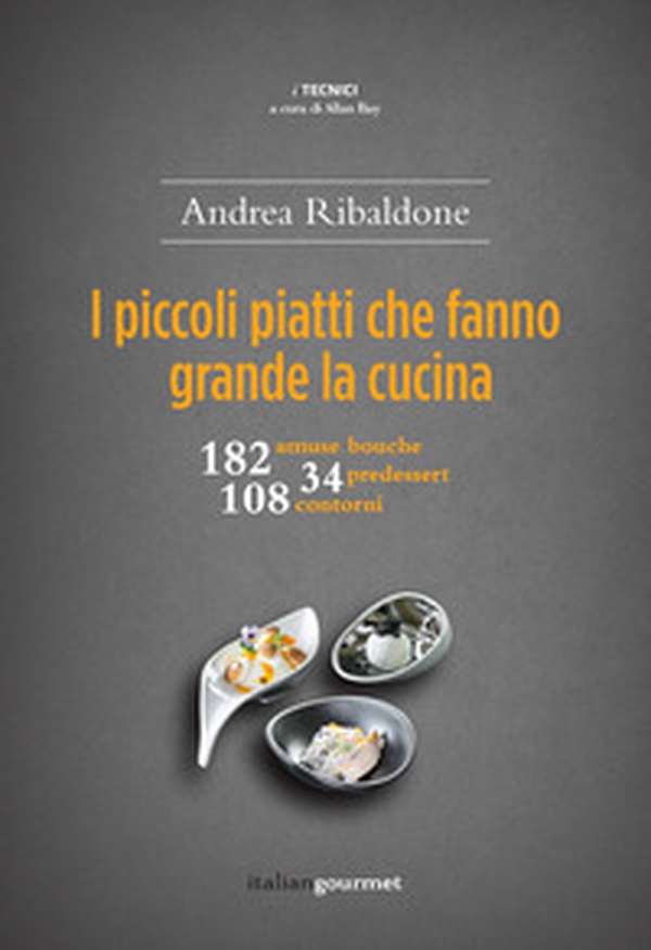 I piccoli piatti che fanno grande la cucina - Librerie.coop I piccoli piatti che fanno grande la cucina - Librerie.coop