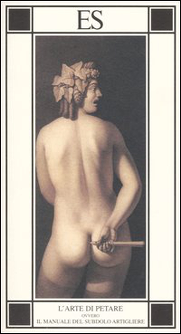 L'arte di petare ovvero Il manuale del subdolo artigliere - Librerie.coop L'arte di petare ovvero Il manuale del subdolo artigliere - Librerie.coop