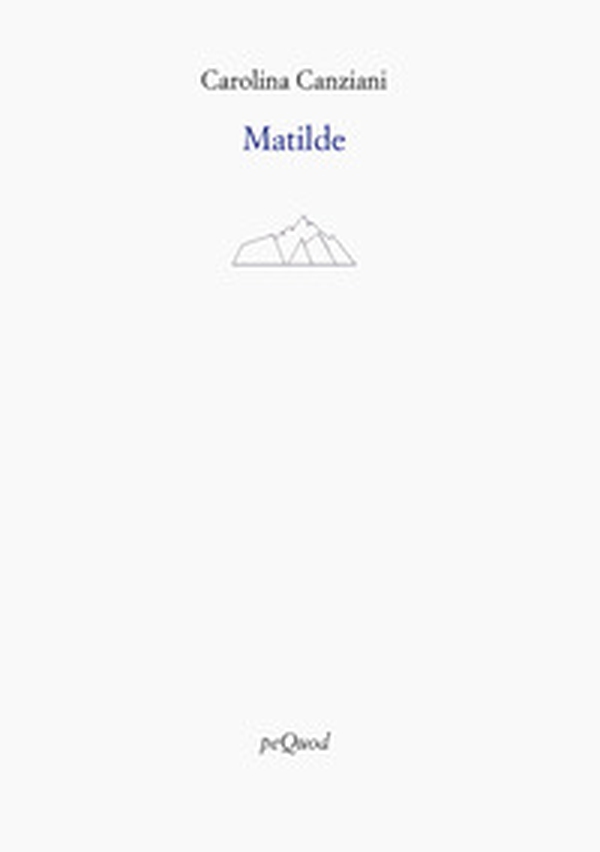 Matilde - Librerie.coop Matilde - Librerie.coop