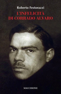 L'infelicità di Corrado Alvaro - Librerie.coop