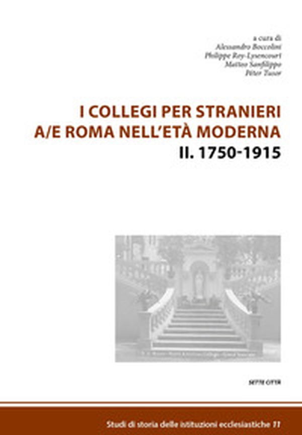 I collegi per stranieri a/e Roma nell'età moderna - Vol. 2 - Librerie.coop I collegi per stranieri a/e Roma nell'età moderna - Vol. 2 - Librerie.coop
