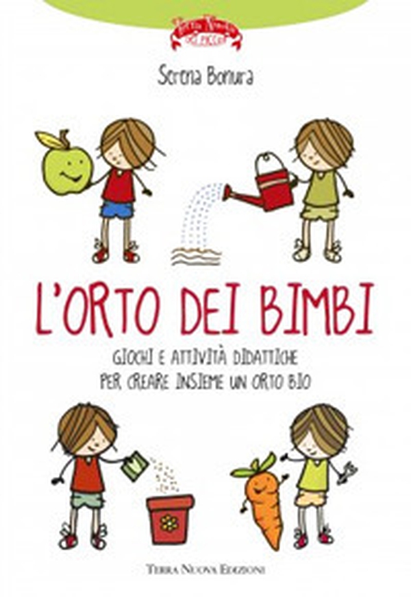 L'orto dei bimbi - Librerie.coop L'orto dei bimbi - Librerie.coop