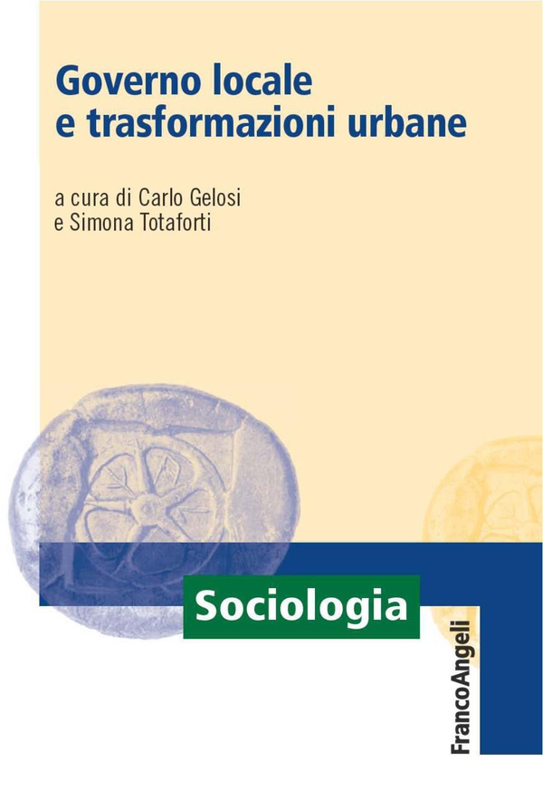Governo locale e trasformazioni urbane - Librerie.coop Governo locale e trasformazioni urbane - Librerie.coop