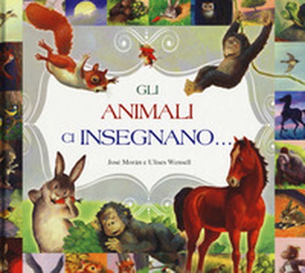 Gli animali ci insegnano... - Librerie.coop Gli animali ci insegnano... - Librerie.coop