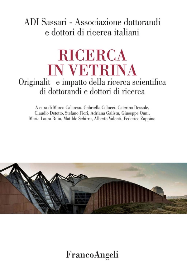 Ricerca in vetrina. Originalità e impatto della ricerca scientifica di dottorandi e dottori di ricerca - Librerie.coop Ricerca in vetrina. Originalità e impatto della ricerca scientifica di dottorandi e dottori di ricerca - Librerie.coop