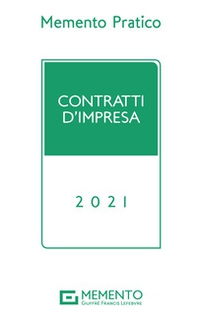 Memento pratico. Contratti d'impresa 2021 - Librerie.coop