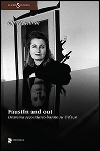 FaustIn and out. Dramma secondario basato su «Urfaust» - Librerie.coop