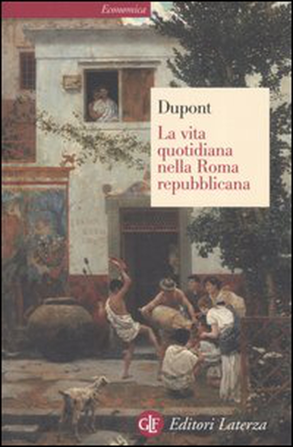 La vita quotidiana nella Roma repubblicana - Librerie.coop La vita quotidiana nella Roma repubblicana - Librerie.coop
