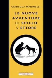 Le nuove avventure di Spillo & Ettore - Librerie.coop