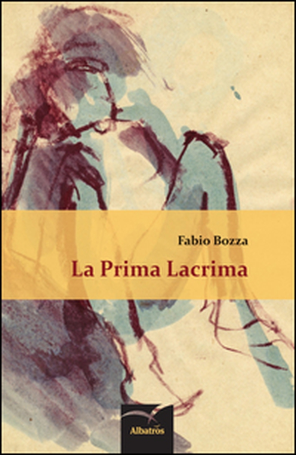 La prima lacrima - Librerie.coop La prima lacrima - Librerie.coop