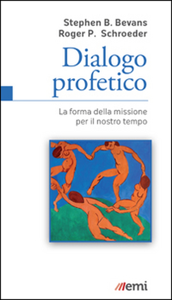 Dialogo profetico. La forma della missione per il nostro tempo - Librerie.coop Dialogo profetico. La forma della missione per il nostro tempo - Librerie.coop