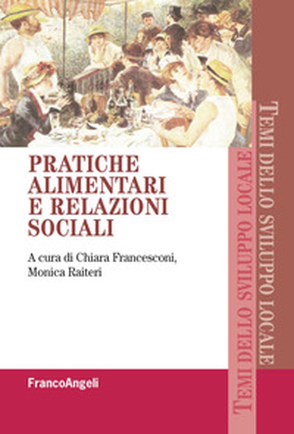 Pratiche alimentari e relazioni sociali - Librerie.coop Pratiche alimentari e relazioni sociali - Librerie.coop