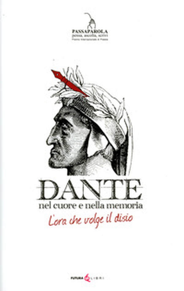 Dante. Nel cuore della memoria. L'ora che volge al disio - Librerie.coop Dante. Nel cuore della memoria. L'ora che volge al disio - Librerie.coop