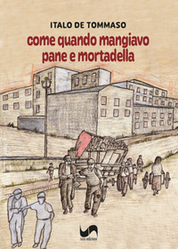 Come quando mangiavo pane e mortadella - Librerie.coop Come quando mangiavo pane e mortadella - Librerie.coop