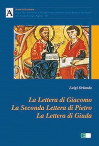 La lettera di Giacomo, la seconda lettera di Pietro, la lettera di Giuda - Librerie.coop